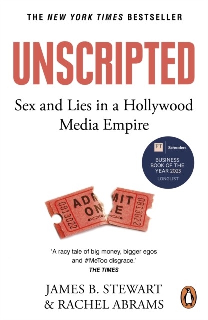 Unscripted by James B. Stewart (Paperback Book)