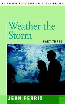 Weather the Storm: Part Three (American Dreams) (Volume 0) by