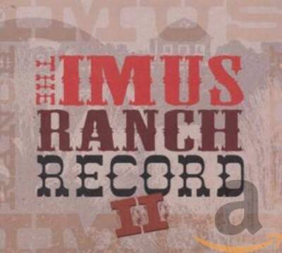 The Imus Ranch Record II - Audio CD By Various Artists - VERY GOOD