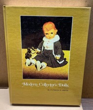 1973 MODERN COLLECTOR S DOLLS Book by Patricia R. Smith Hardcover MH123