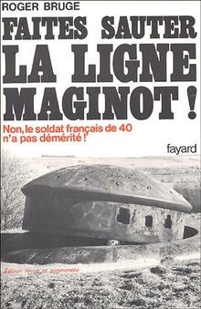 Faites sauter la ligne maginot, non le soldat franç... | Buch | Zustand sehr gut