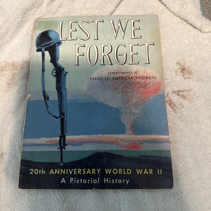 Lest We Forget 20th Anniversary World War 2 Magazine