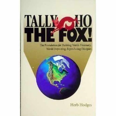 Tally Ho The Fox! (The Foundation for - Paperback, by Herb Hodges - Very Good x