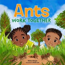 Ants Work Together by M?lina Mangal Board Book Book