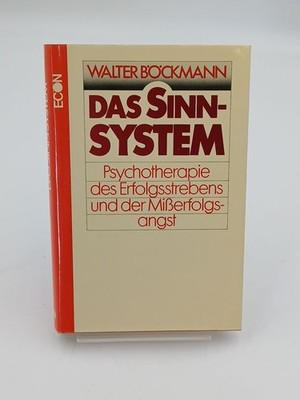 Das Sinn - System. Psychotherapie des Erfolgsstrebens und der Mißerfolgsangst Ps