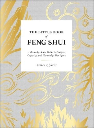 Katina Z Jones The Little Book of Feng Shui (Hardback)
