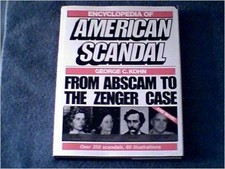 THE ENCYCLOPEDIA OF AMERICAN SCANDAL By George C. Kohn - Hardcover  Excellent 