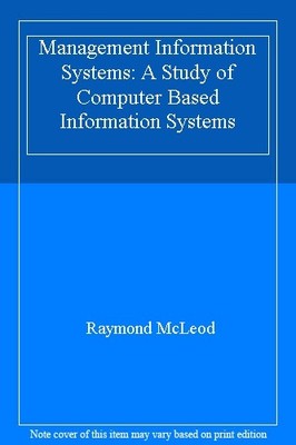 Management Information Systems: A Study of Computer Based Inform
