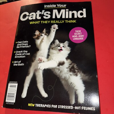 Inside Your, Cat's Mind Magazine What They Really Think - 2025 - Brand New !