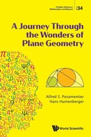Journey Through THE Wonders OF Plane Geometry, A | Posamentier Alfred S | Buch