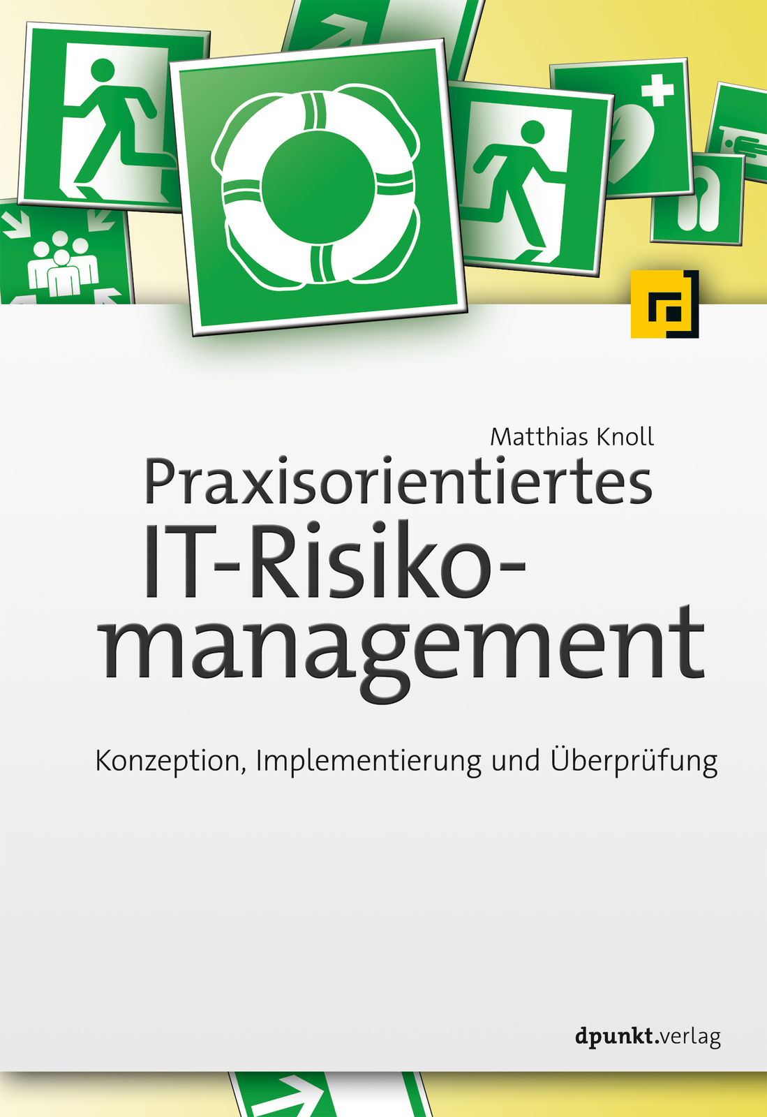 Thumbnail - Matthias Knoll / Praxisorientiertes It-risikomanagement