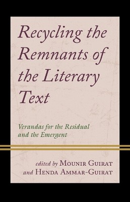 Recycling der Reste des literarischen Textes: Veranden für die Reste und die