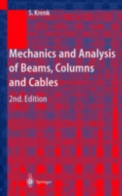 Mechanics and Analysis of Beams, Columns and Cables: A Modern Introduction to t