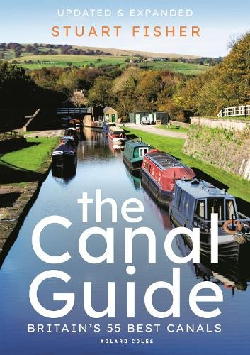 The Canal Guide: Britain's 55 Best Canals,Fisher,Stuart - Image 2