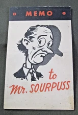WWII Homefront "MEMO" to MR. SOURPUSS"...about rationing & war incoveniences
