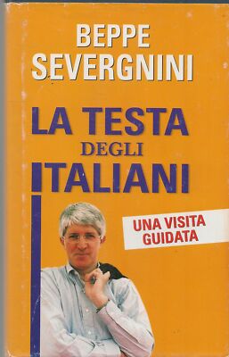 LA TESTA DEGLI ITALIANI - BEPPE SEVERGNINI