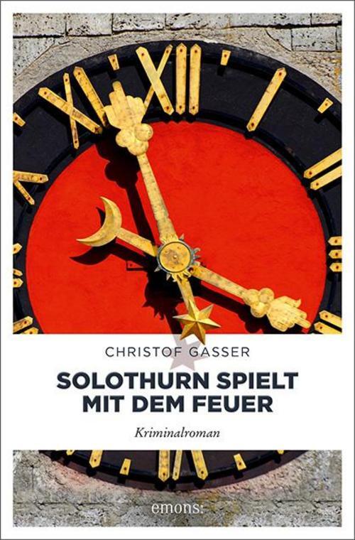 Thumbnail - Solothurn Spielt Mit Dem Feuer, Christof Gasser