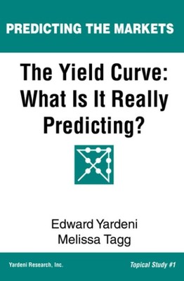 The Yield Curve: What Is It Really Predicting? (Predicting the Markets Topical S