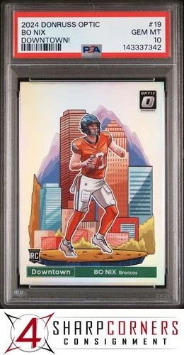 2024 PANINI DONRUSS OPTIC DOWNTOWN! PRIZM #19 BO NIX RC 4SC ELITE PSA 10
