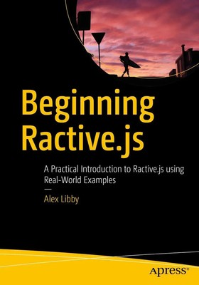 Alex Libby | Beginning Ractive.js | Taschenbuch | Englisch (2017) | xxi | APRESS
