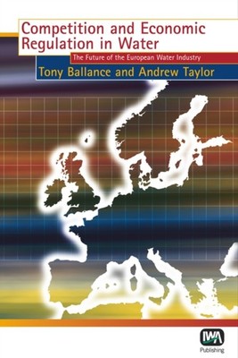 COMPETITION AND ECONOMIC REGULATION IN W by BALLANCE, T. Hardback Self Help