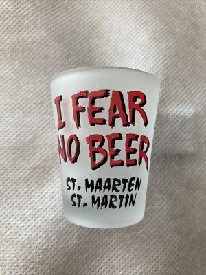 I Fear No Beer Bar Shot Glasses Whiskey Scotch Vodka SHOTGLASS Chaser