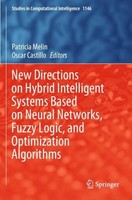 New Directions On Hybrid Intelligent Systems Based On Neural Networks, Fuzzy Log
