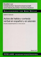 Kathrin Siebold | Actos De Habla Y CortesíA Verbal En EspañOl Y En AlemáN | Buch