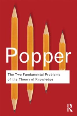 The Two Fundamental Problems of the Theory of K, Popper..