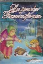 Dvd  LA PICCOLA FIAMMIFERAIA - le fiabe più belle Nuovo Sigillato