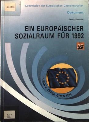 Ein europäischer Sozialraum für 1992. Kommission der Europäischen Gemeinschaften