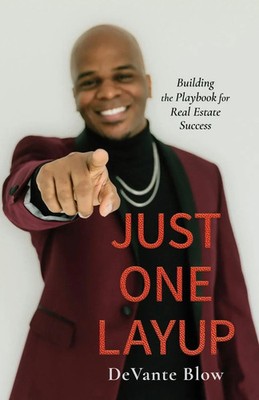 Devante Blow | Just One Layup | Taschenbuch | Englisch (2024) | DeVante Blow