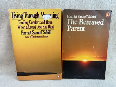 Bereaved Parent / Living Through Mourning By Harriet Sarnoff Schiff ~ Pb Lot