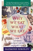 Why We Eat What We Eat | How Columbus Changed The Way The World Eats | Sokolov