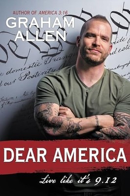 Dear America: Live Like It's 9/12, Allen, Graham