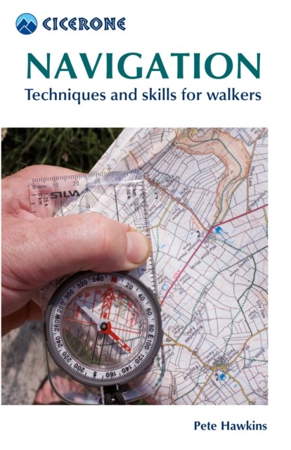Navigation Techniques and skills for walkers by Pete Hawkins (Paperback Book)