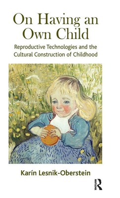 Karin Lesnik-Oberstein | On Having an Own Child | Buch | Englisch (2019)