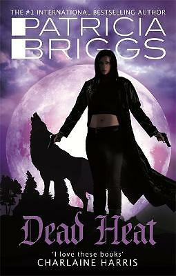 Dead Heat: An Alpha and Omega novel: Book 4 by Patricia Briggs (Paperback, 2015)