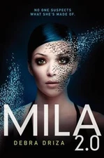 Mila 2.0 by Driza, Debra