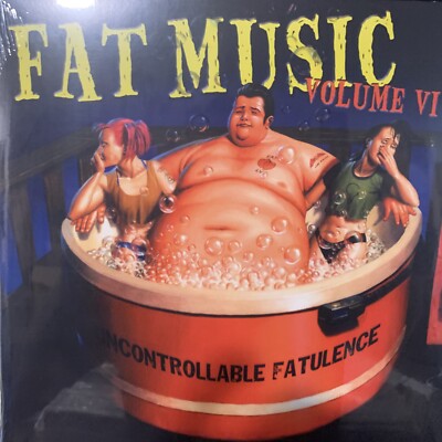 Fat Music Volume VI: Uncontrollable Fatulence LP 2002 Fat Wreck Chords FAT646-1