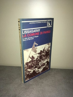 Prosper Oliver Lissagaray DIE GEMEINDE PARIS Feltrinelli 1979 - CA31C