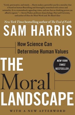 The Moral Landscape: How Science Can Determine Human Values - paperback Harr...