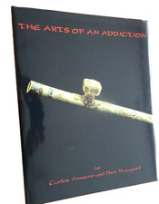 The Art of Addiction by Ben Rapaport und Carl...