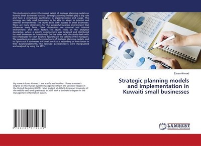 Strategic planning models and implementation in Kuwaiti small businesses Es