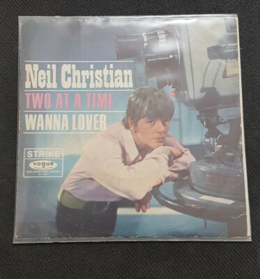 Neil Christian - Two at a time; Wanna Lover; Vogue Single Vinyl NM VG 7'' 