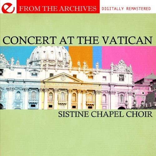Sistine Chapel Ch Concert At The Vatican - From The Archives (Digitally Re (CD)