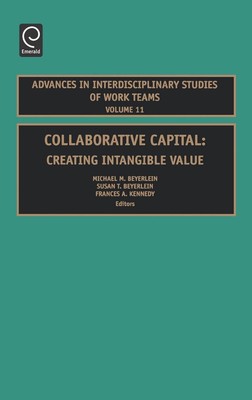 Collaborative Capital: Creating Intangible Value by Michael M. Beyerlein (Englis