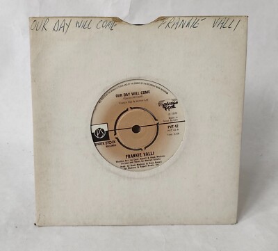 Frankie Valli - Our Day Will Come/You Can Bet - 7 inch Music Vinyl Record