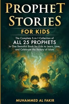 Prophet Stories for Children - The Complete Collection  - paperback NEW MUHAMMED