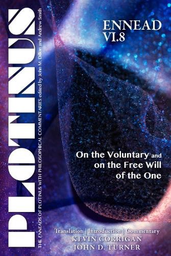 PLOTINUS Ennead VI.8: on the Voluntary and on the Free Will o... - 9781930972391